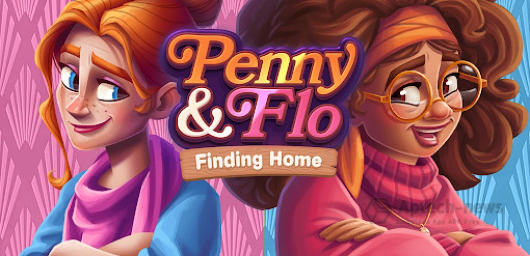 Tải game Penny & Flo: Finding Home Mod Apk (Vô Hạn Tiền Xu/Sao/Mạng)