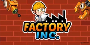 Factory Inc Mod Apk (Vô Hạn Tiền)